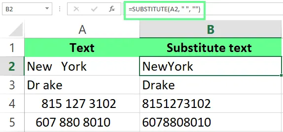 Remove the spaces using SUBSTITUTE function in Excel. 12