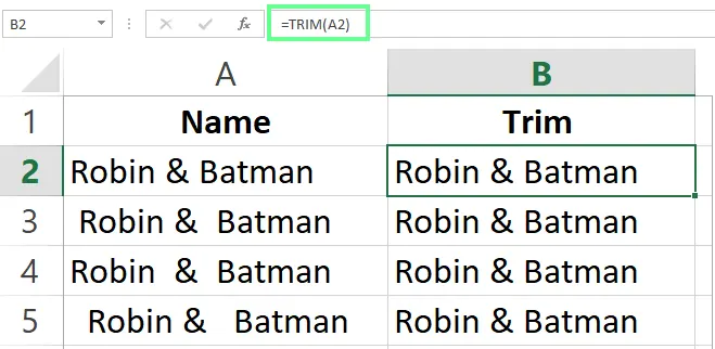 Using TRIM function to remove all the spaces in Excel. 2