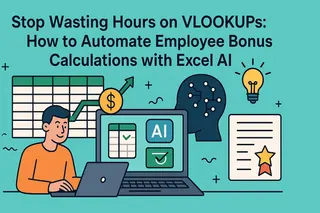 VLOOKUPに時間を浪費するのはやめよう：Excel AIで従業員のボーナス計算を自動化する方法