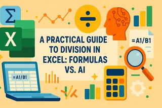 Guide pratique de la division dans Excel : Formules vs IA