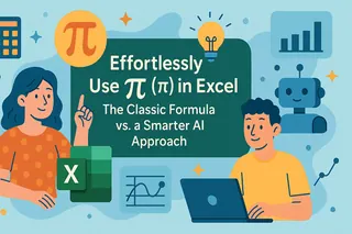 輕鬆在 Excel 中使用圓周率 π：經典公式 vs 更智慧的 AI 方法