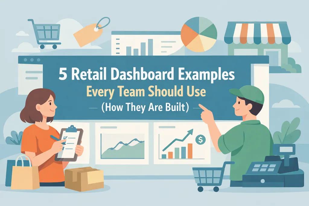 5 Beispiele für Einzelhandels-Dashboards, die jedes Team nutzen sollte (Wie sie erstellt werden)