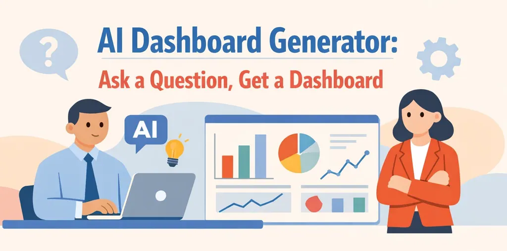 KI-Dashboard-Generator: Stellen Sie eine Frage, erhalten Sie ein Dashboard