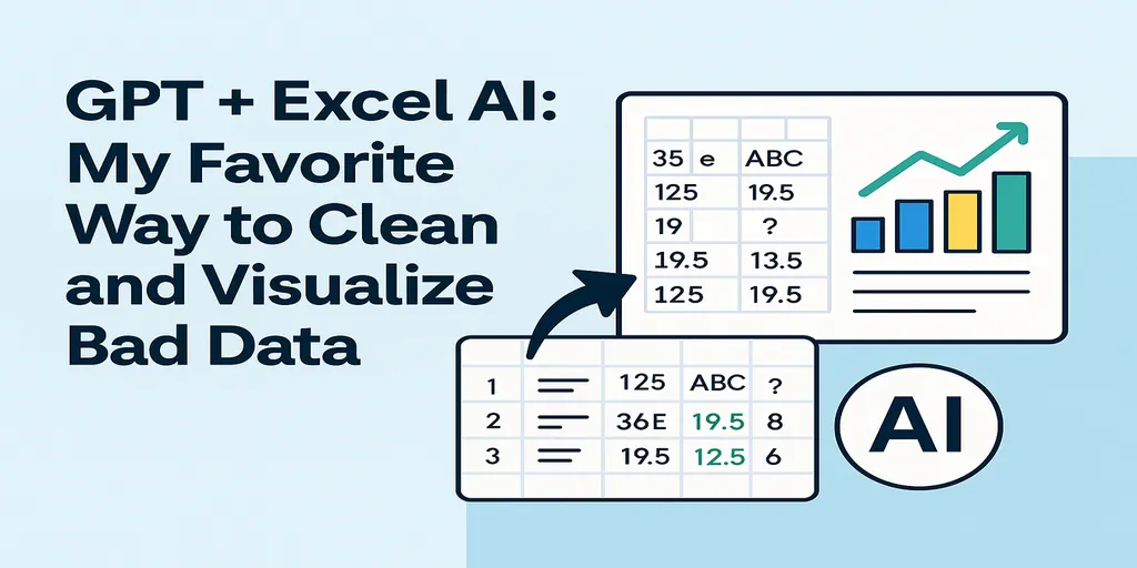 GPT + Excel AI: Meine Lieblingsmethode, um ungeordnete Daten zu bereinigen und zu visualisieren