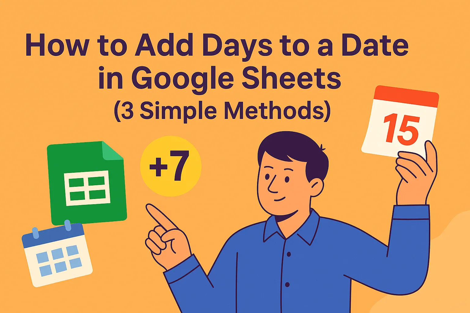 Google Sheets에서 날짜에 일수 추가하는 방법 (3가지 간단한 방법)
