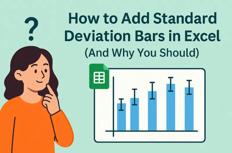 How to Add Standard Deviation Bars in Google Sheets (And Why You Should)