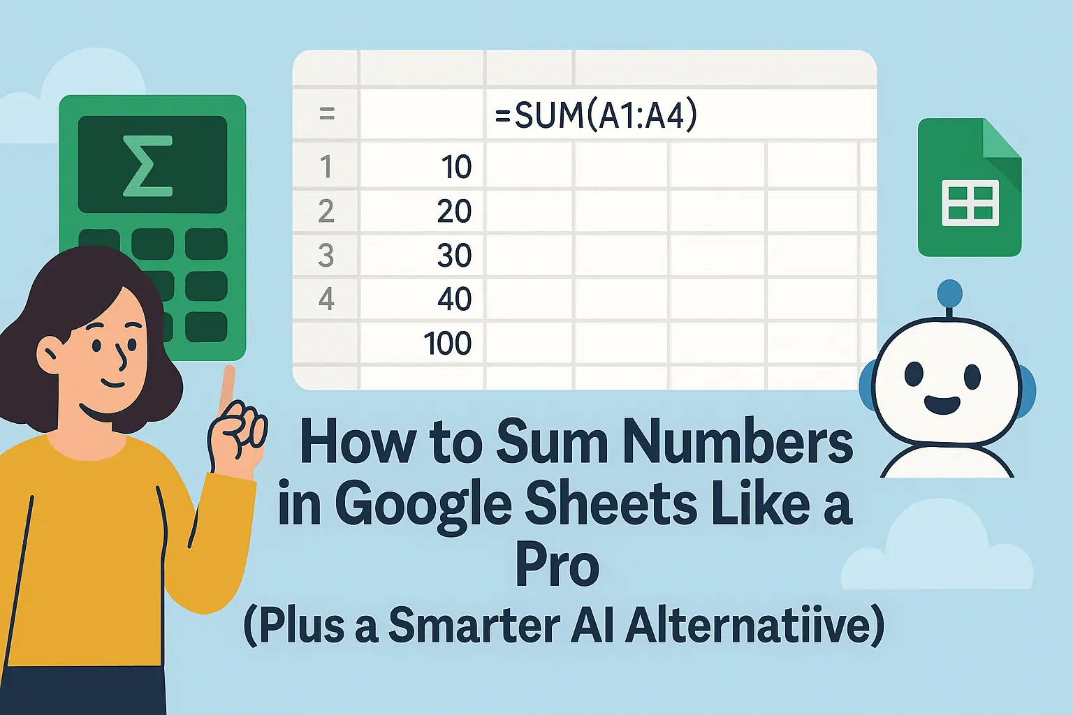 Google Sheets에서 숫자 합계 구하는 프로  팁 (더  똑똑한 AI 대안까지)