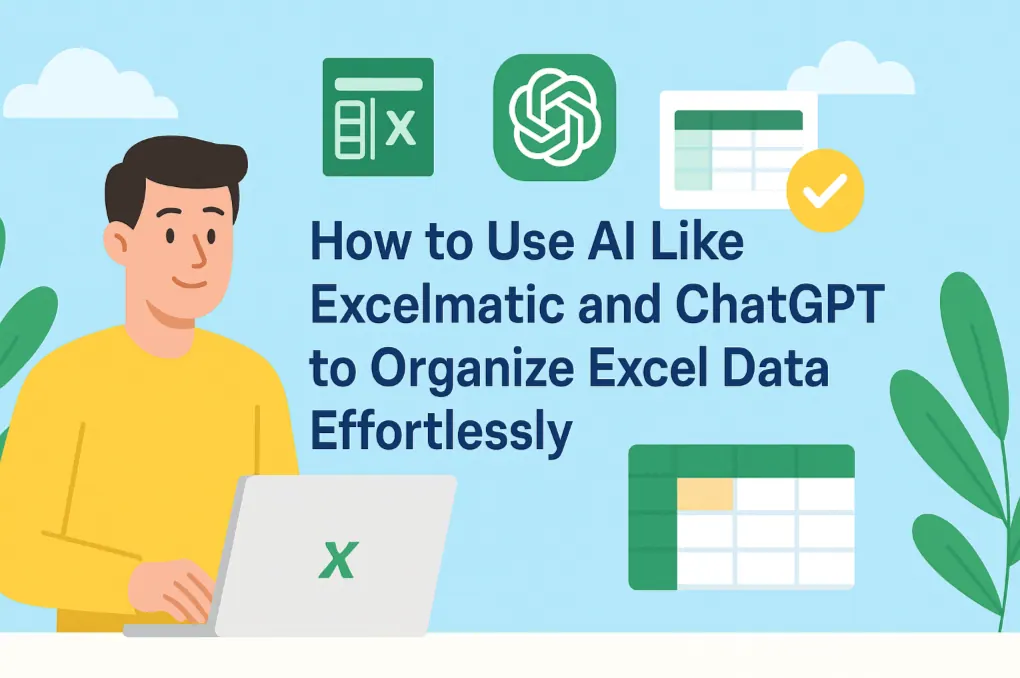 Wie man KI wie Excelmatic und ChatGPT nutzt, um Excel-Daten mühelos zu organisieren